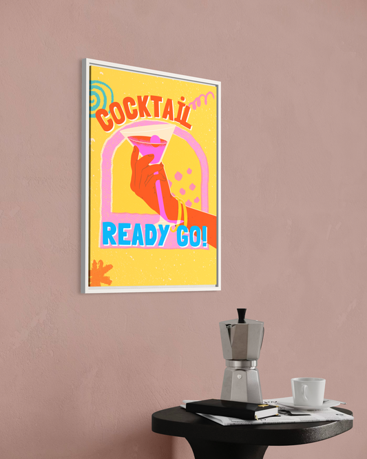 Cocktail Ready Go Poster