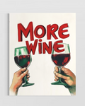 More Wine Poster