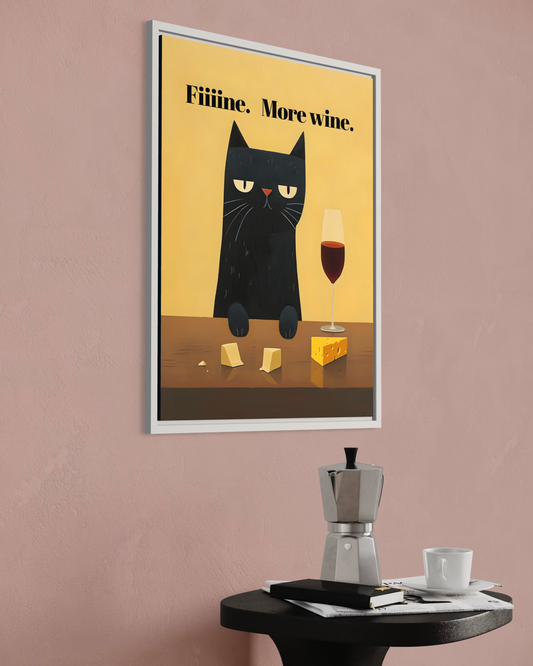 Fine, More Wine Poster