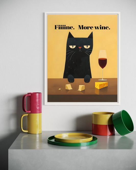Fine, More Wine Poster