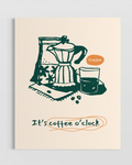 It's Coffee O'Clock Poster