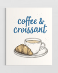 Coffe & Croissant Poster