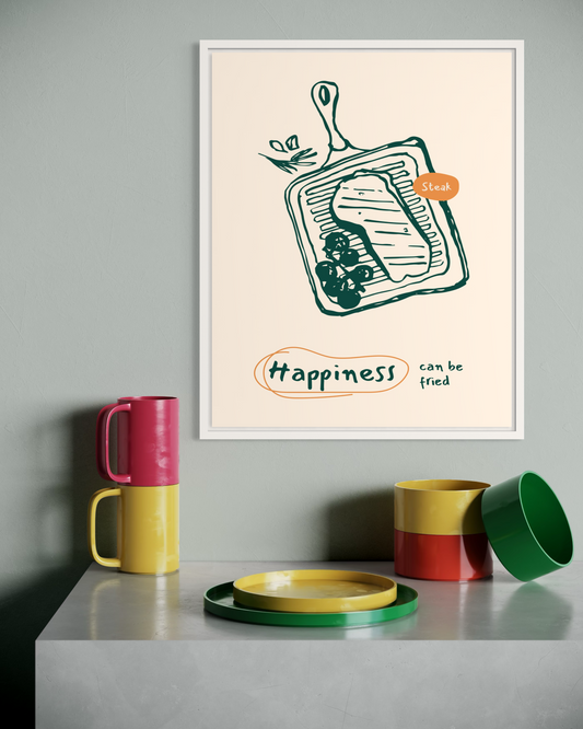 Happiness Can be Fried Poster