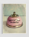 Champagne Please Poster